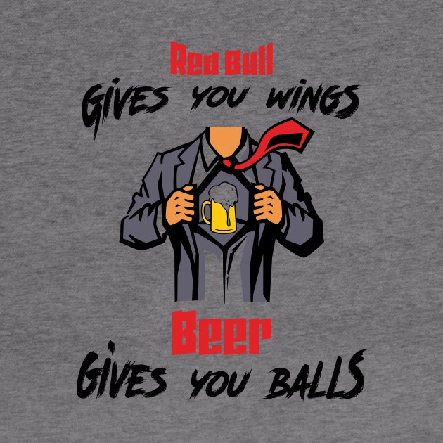 Energy drinks give you wings but beer gives you... by Out of Line Wear